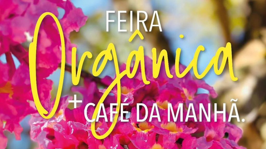Feira Orgânica + café da manhã